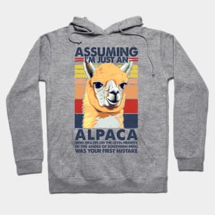 Assuming I'm Just An Alpaca .... Alpaca Humor Design Hoodie